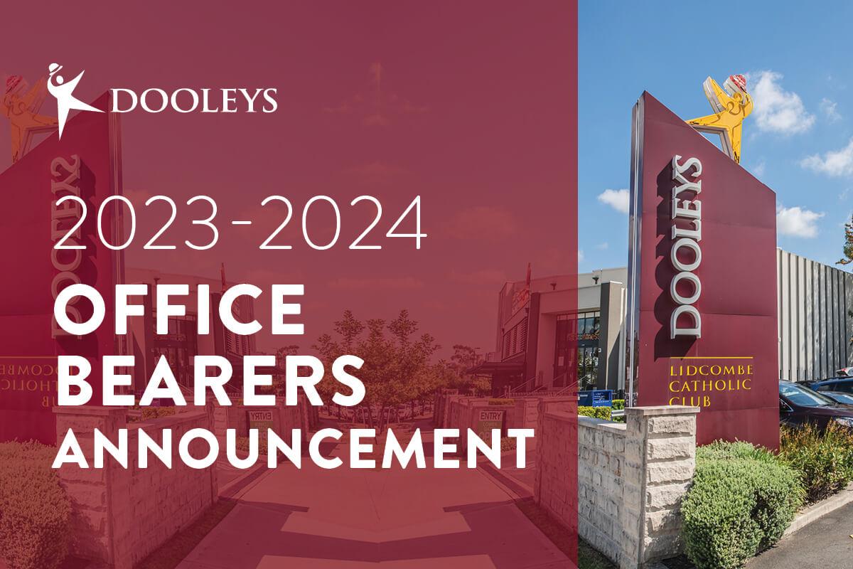 2023 2024 OFFICE BEARERS ANNOUNCEMENT DOOLEYS   Office Bearers Announcement WEB HEADER 